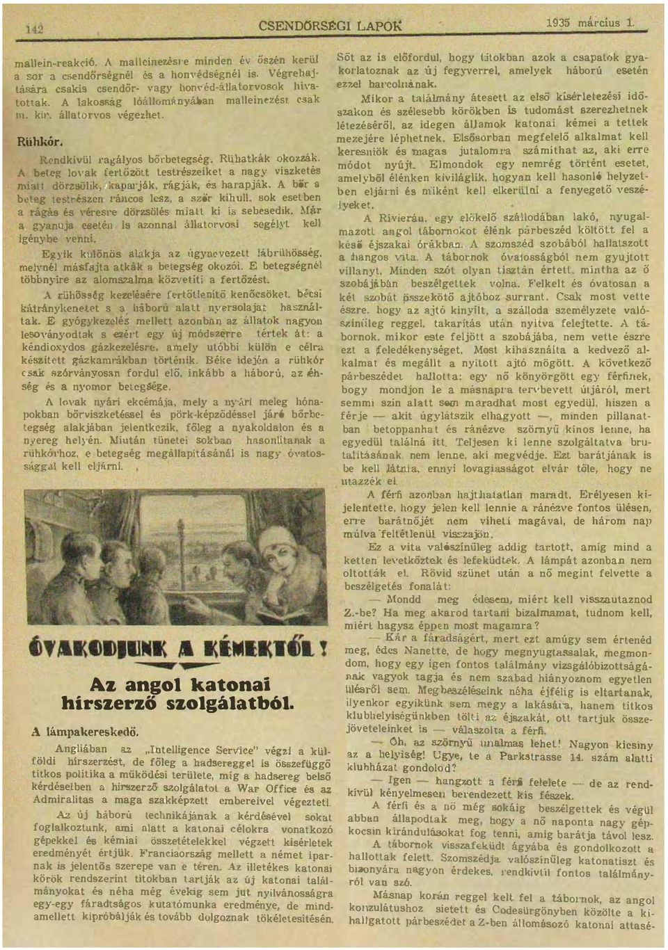 l'ánco8 lc'sz szőr kihull sok esetben l'ílgs és véresl-e dörzsölés mjll ki is sebesedik Már segélyt kell 1\ gynujd eseten is zonnl 8Jltorvo!l:i igénybe venni Eg;yik ku!