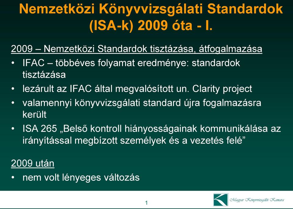 tisztázása lezárult az IFAC által megvalósított un.