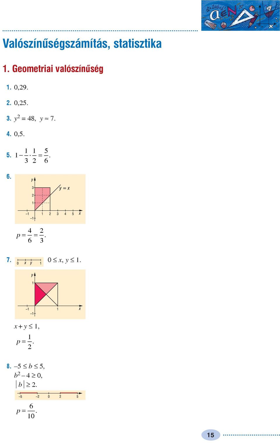 . = 8,» 7.. 0,5. 5. 5 = 6. 6. p = = 6.