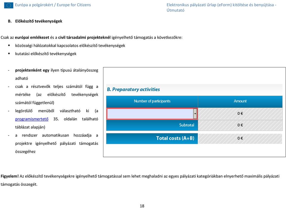 számától függetlenül) - legördülő menüből választható ki (a programismertető 35.