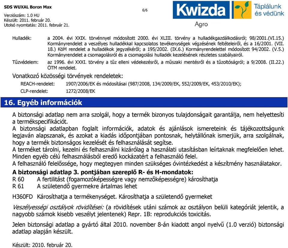 (V.5.) Kormányrendelet a csomagolásról és a csomagolási hulladék kezelésének részletes szabályairól. az 1996. évi XXXI.