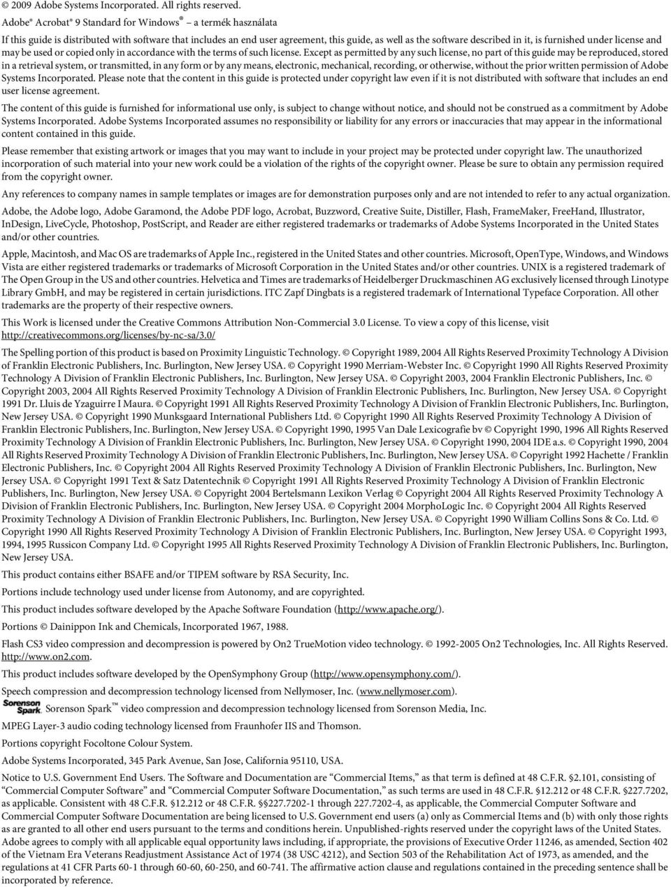 furnished under license and may be used or copied only in accordance with the terms of such license.
