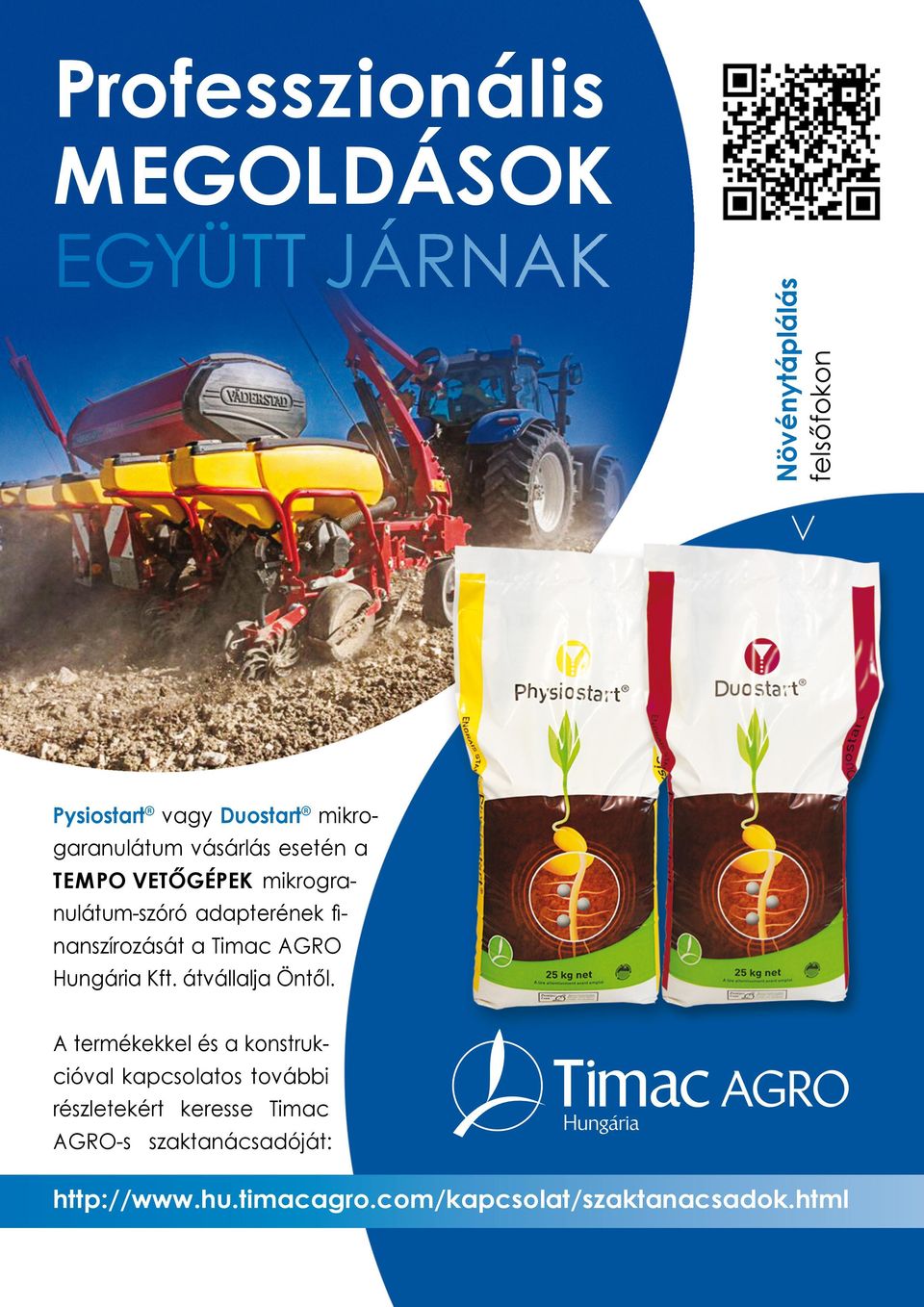 a Timac AGRO Hungária Kft. átvállalja Öntől.