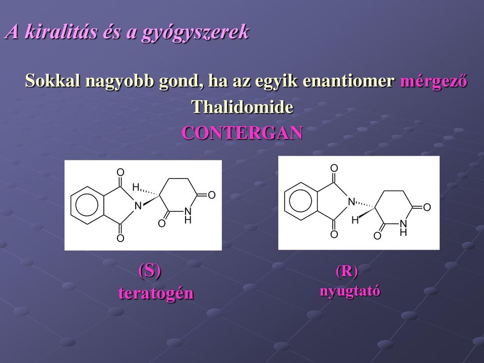 enantiomer mérgező Thalidomide