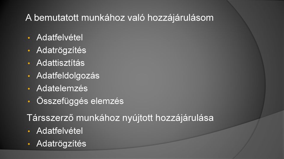 Adatfeldolgozás Adatelemzés Összefüggés elemzés