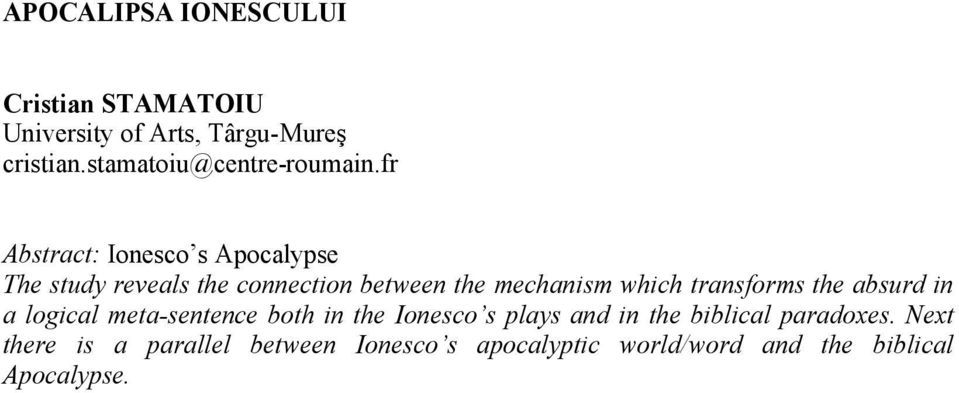 fr Abstract: Ionesco s Apocalypse The study reveals the connection between the mechanism which