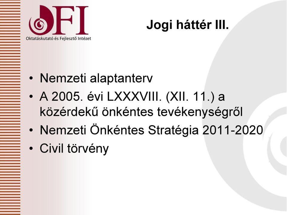 alaptanterv A 2005. évi LXXXVIII. (XII. 11.