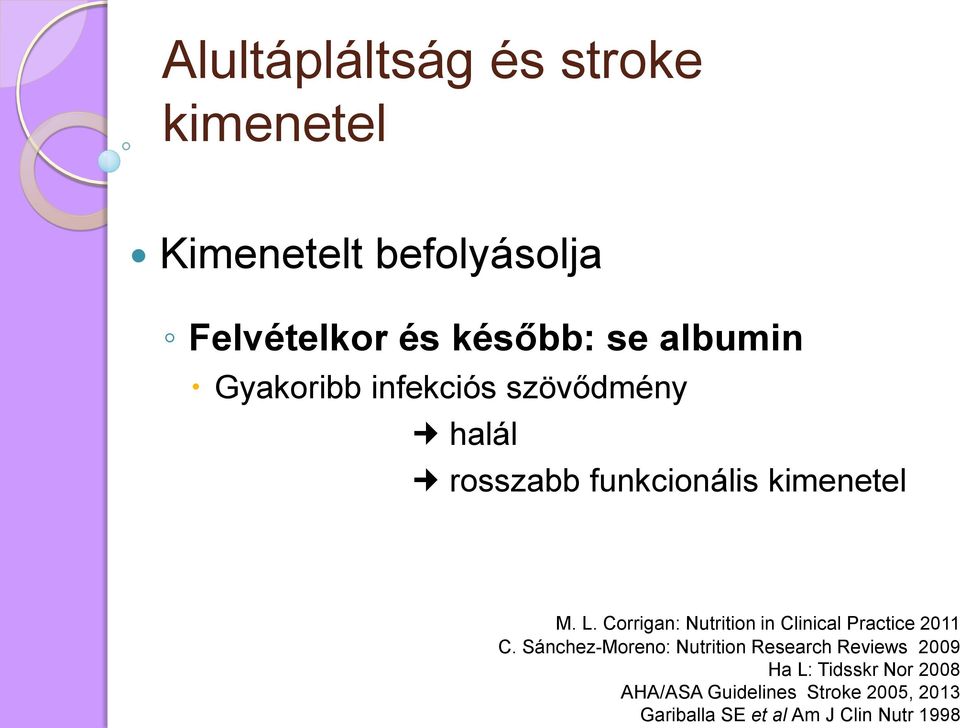 Corrigan: Nutrition in Clinical Practice 2011 C.