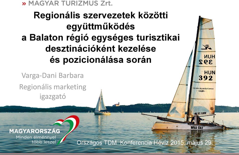 pozicionálása során Varga-Dani Barbara Regionális