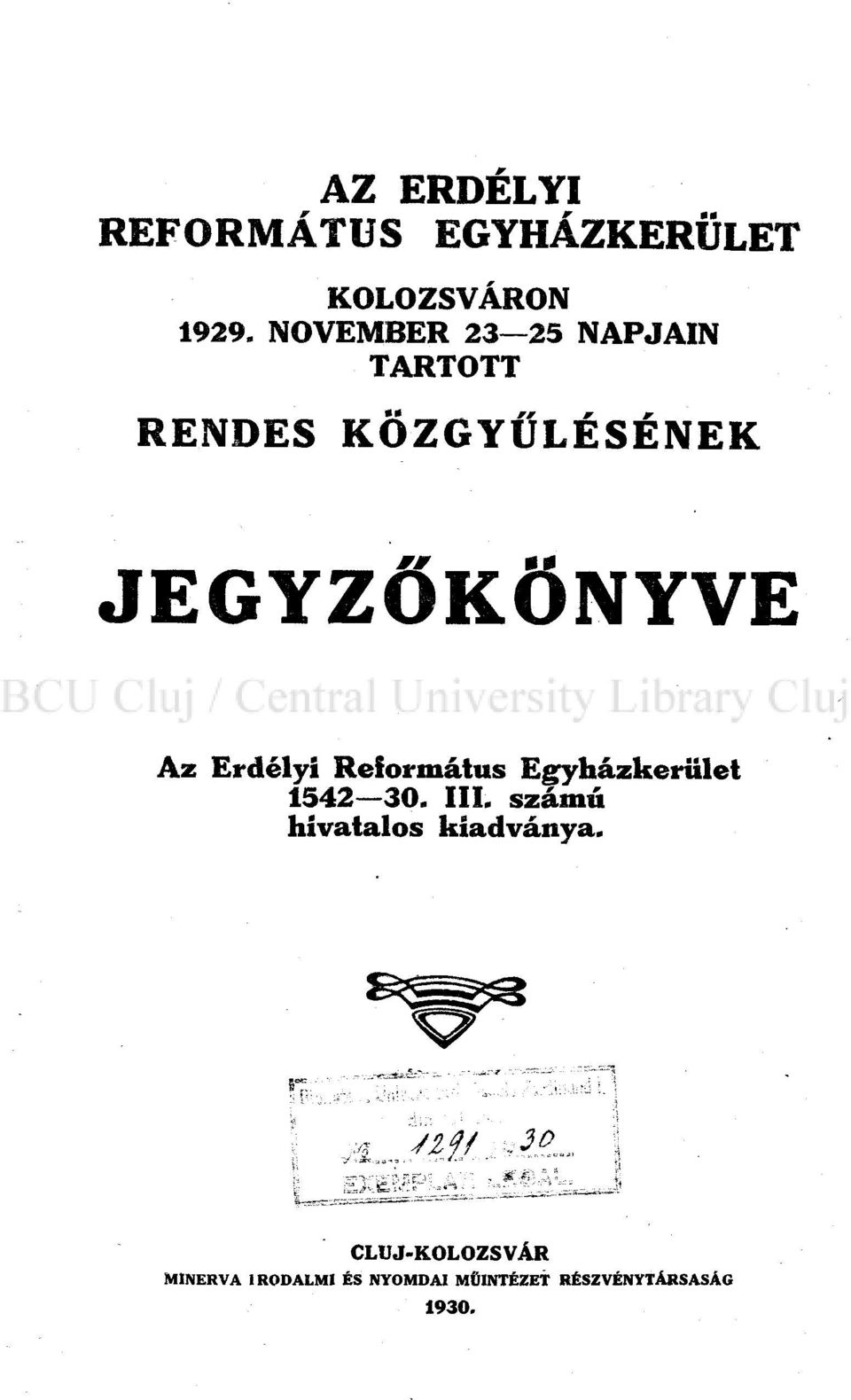 Erdélyi Református Egyházkerület 1542 30. III.