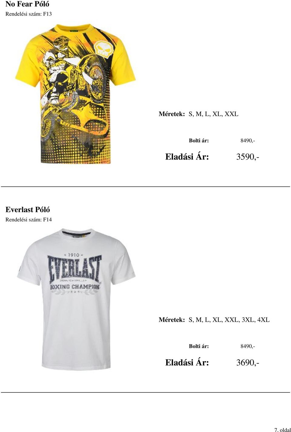 Everlast Póló Rendelési szám: F14