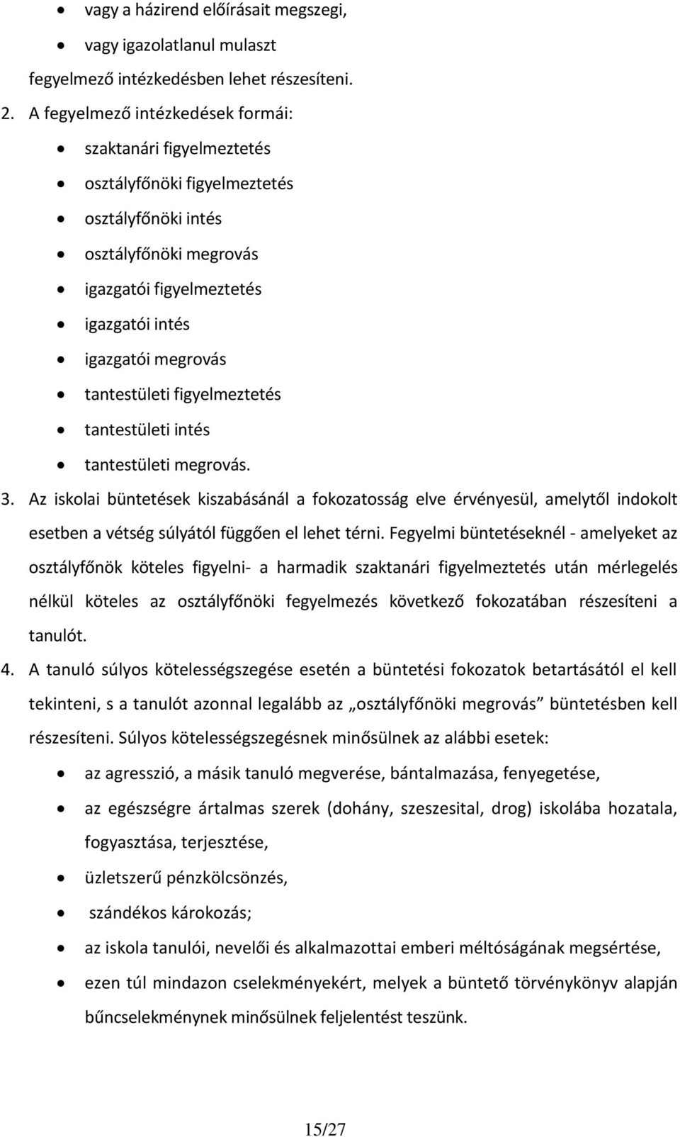 tantestületi figyelmeztetés tantestületi intés tantestületi megrovás. 3.