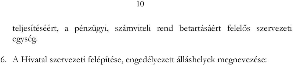 szervezeti egység. 6.