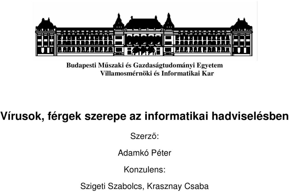 férgek szerepe az informatikai hadviselésben