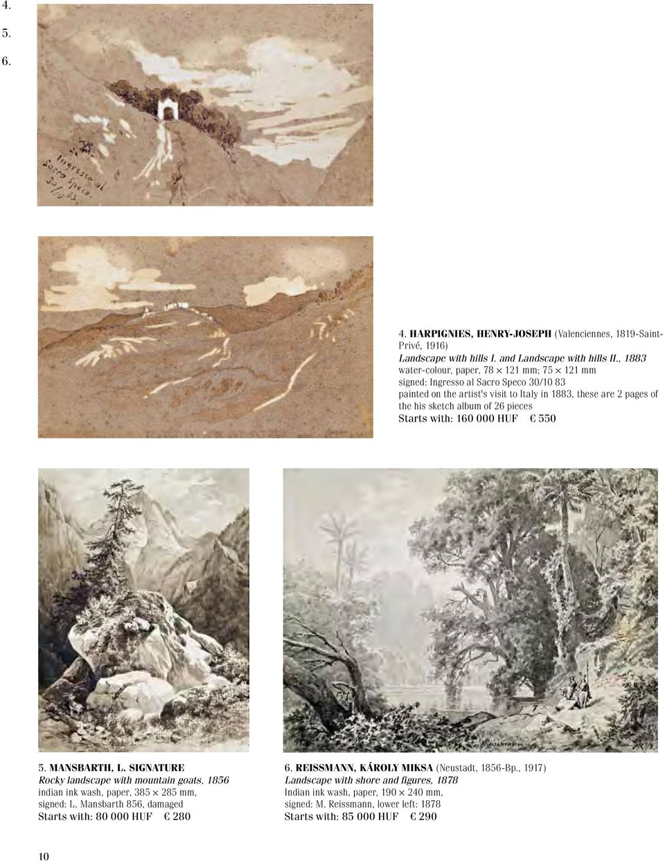 album of 26 pieces Starts with: 160 000 HUF 550 5. Mansbarth, L. signature Rocky landscape with mountain goats, 1856 indian ink wash, paper, 385 285 mm, signed: L.