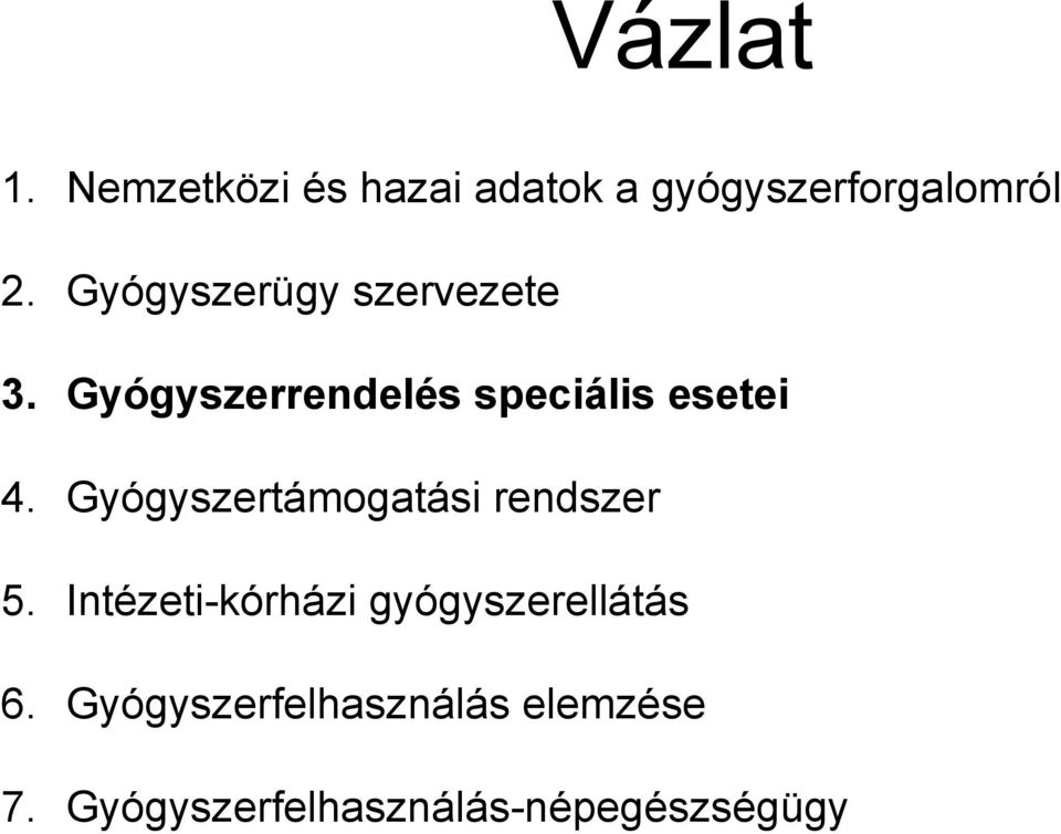 Gyógyszertámogatási rendszer 5.