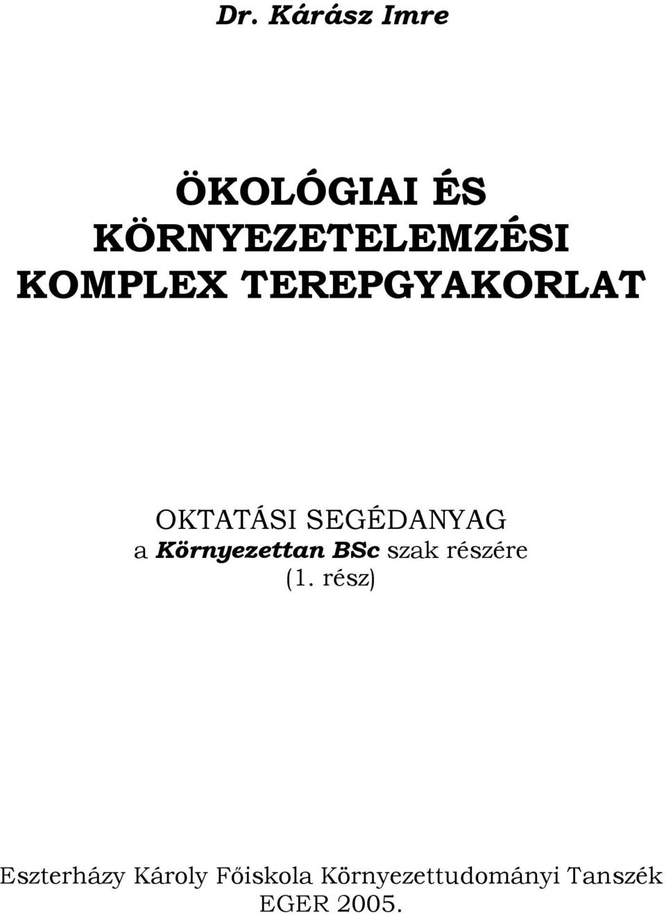 Környezettan BSc szak részére (1.