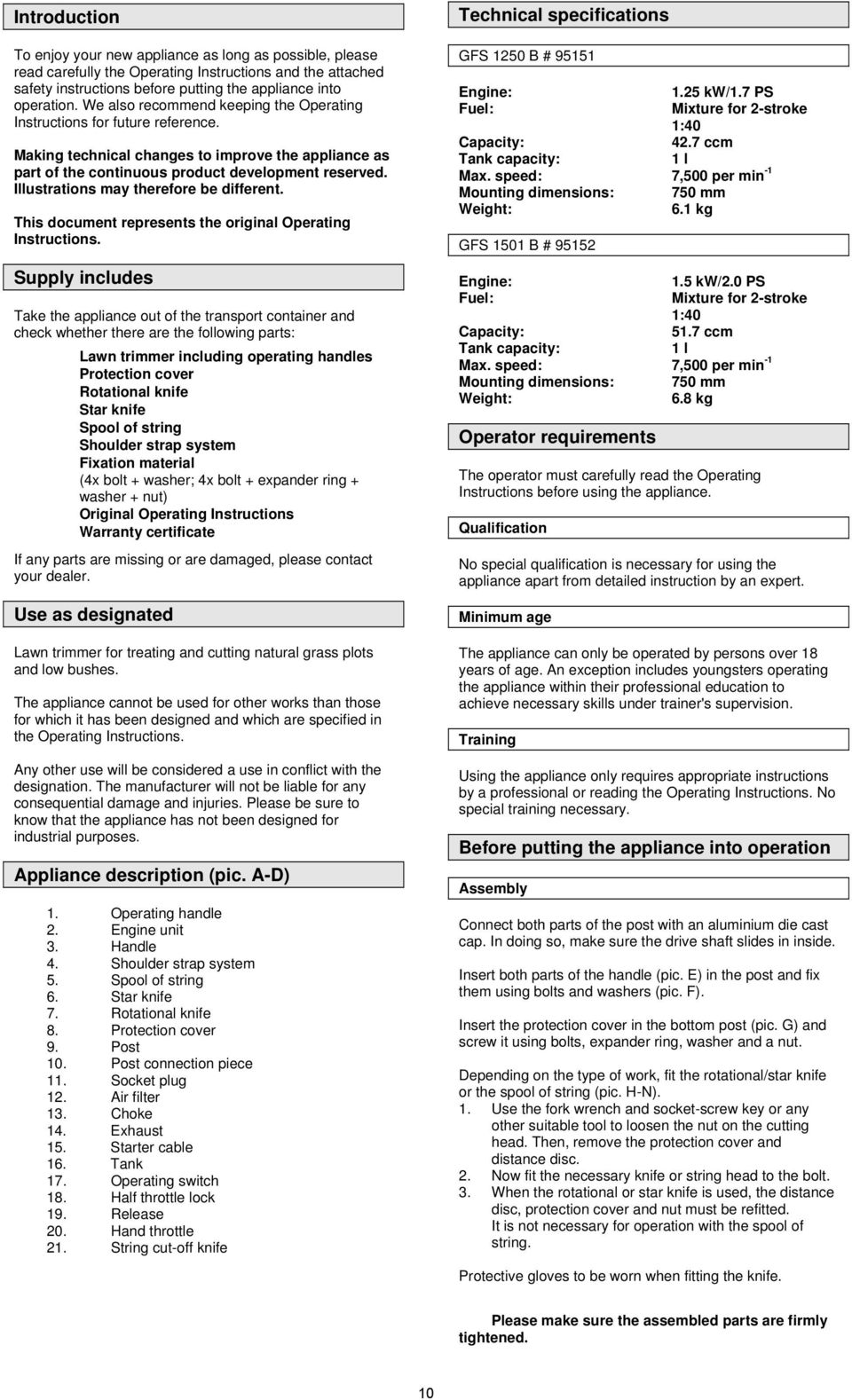 Illustrations may therefore be different. This document represents the original Operating Instructions.