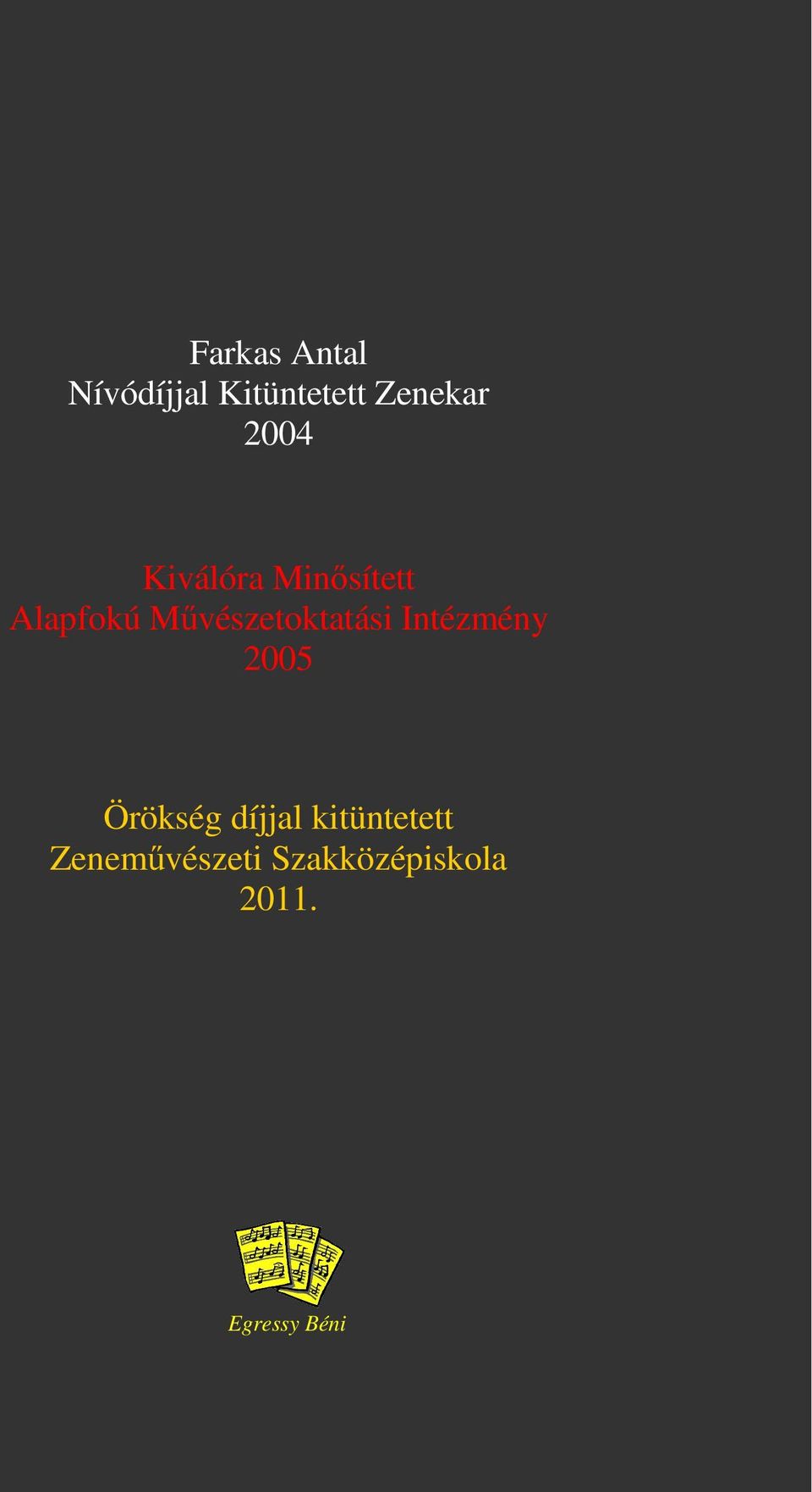 Művészetoktatási Intézmény 2005 Örökség