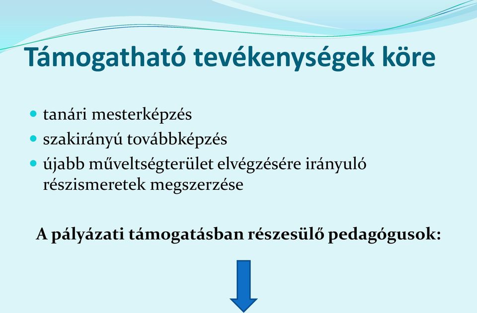 műveltségterület elvégzésére irányuló