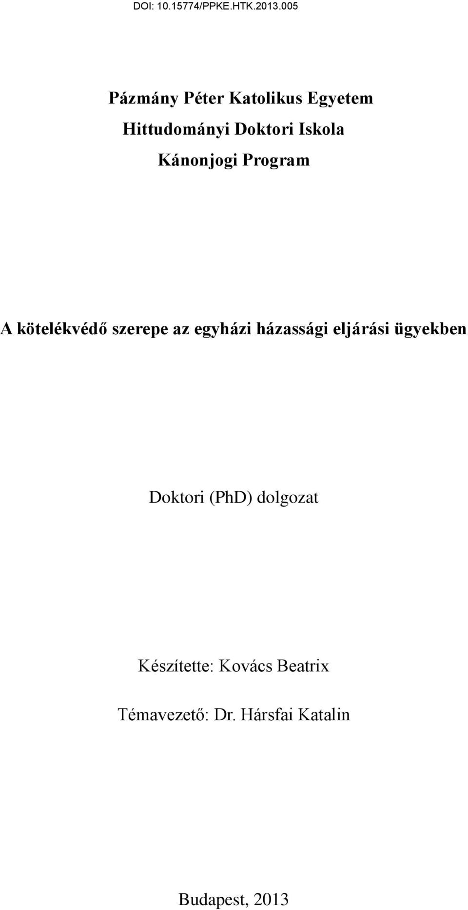 házassági eljárási ügyekben Doktori (PhD) dolgozat