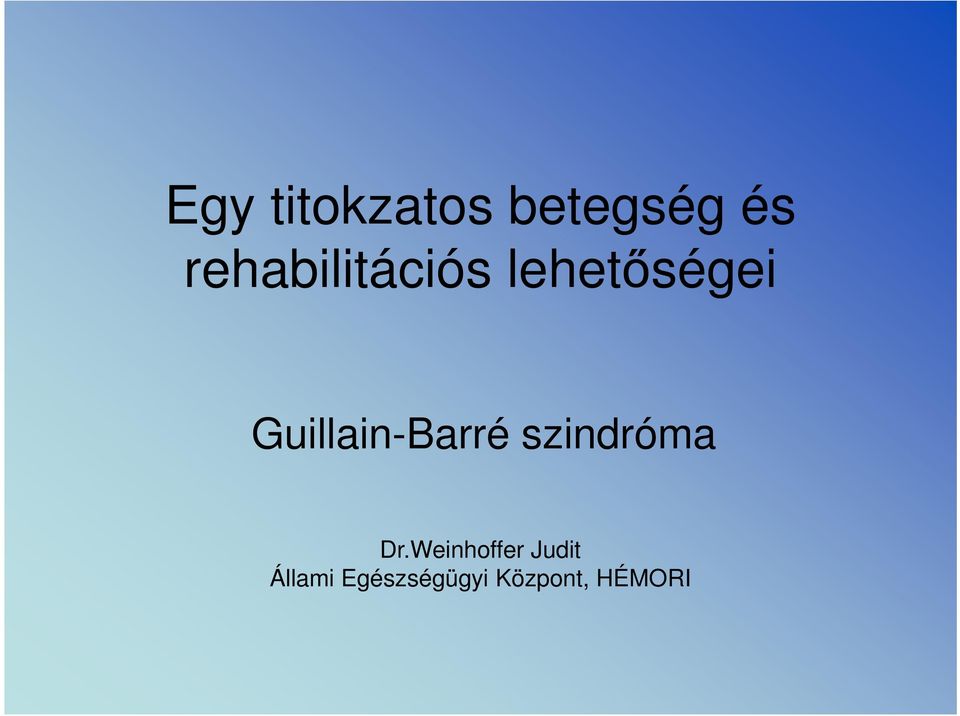 Guillain-Barré szindróma Dr.