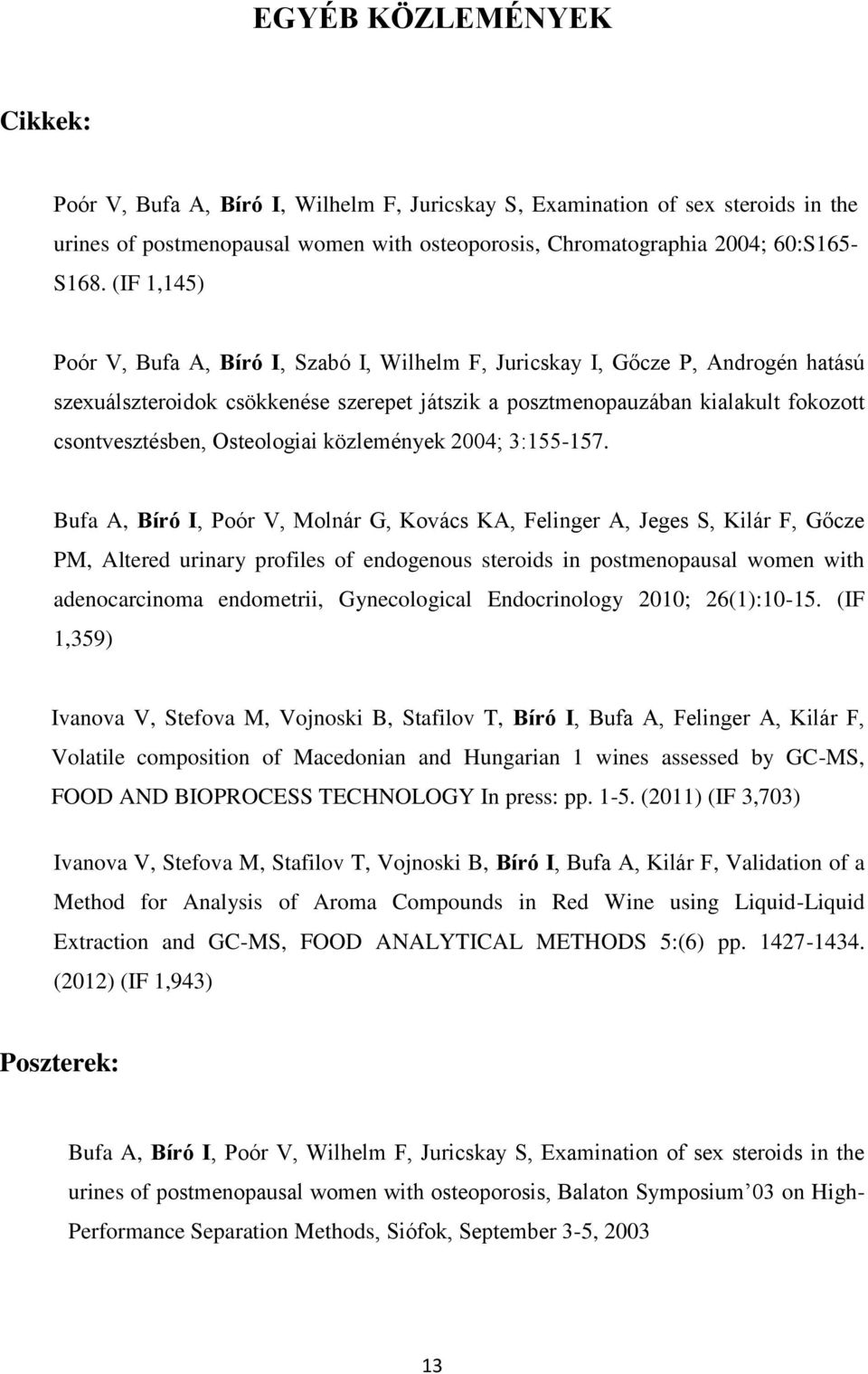 Osteologiai közlemények 2004; 3:155-157.