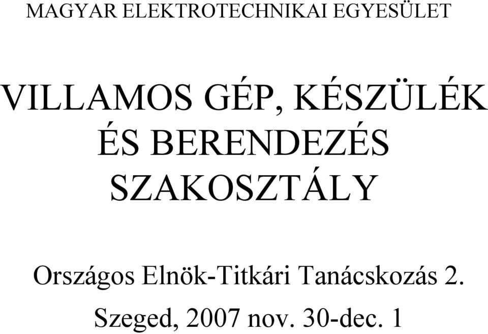 SZAKOSZTÁLY Országos Elnök-Titkári