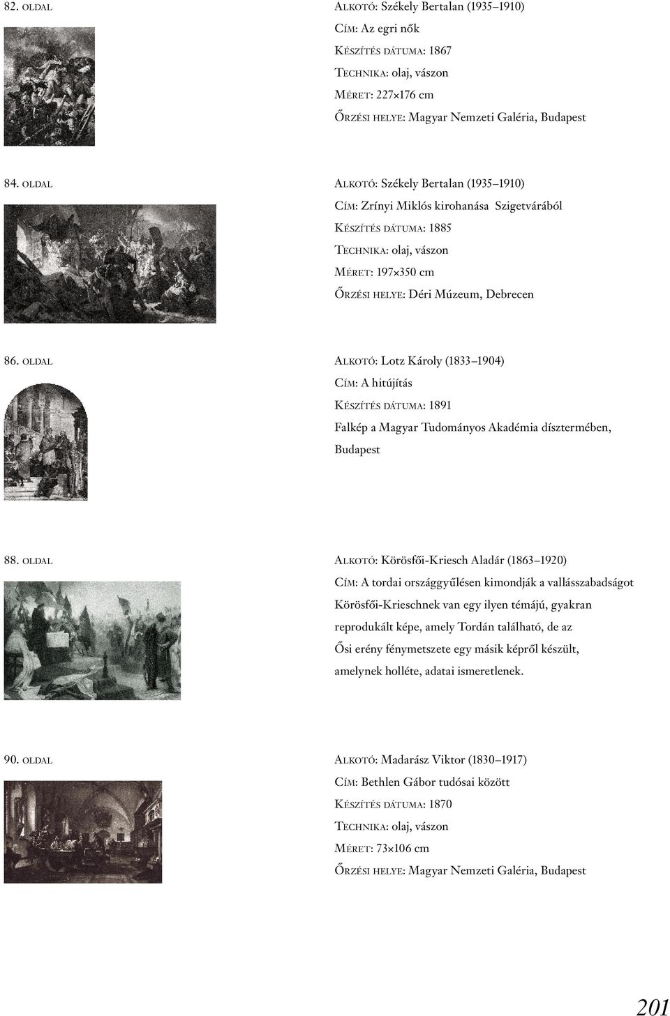 oldal alkotó: Lotz Károly (1833 1904) Cím: A hitújítás Készítés dátuma: 1891 Falkép a Magyar Tudományos Akadémia dísztermében, Budapest 88.