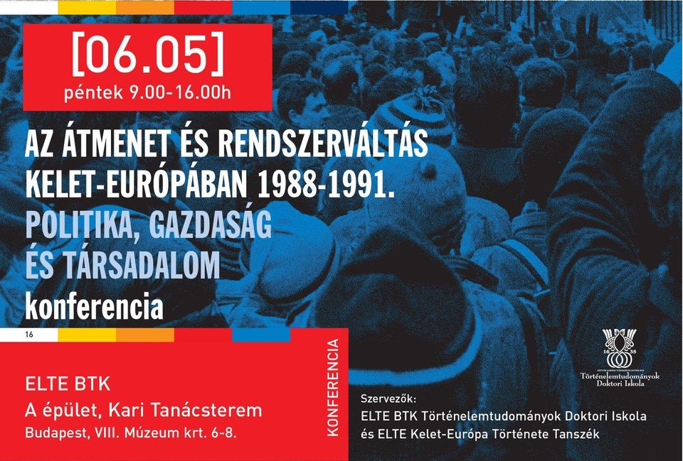 POLITIKA, GAZDASÁG ÉS TÁRSADALOM konferencia ELTE BTK A épület, Kari