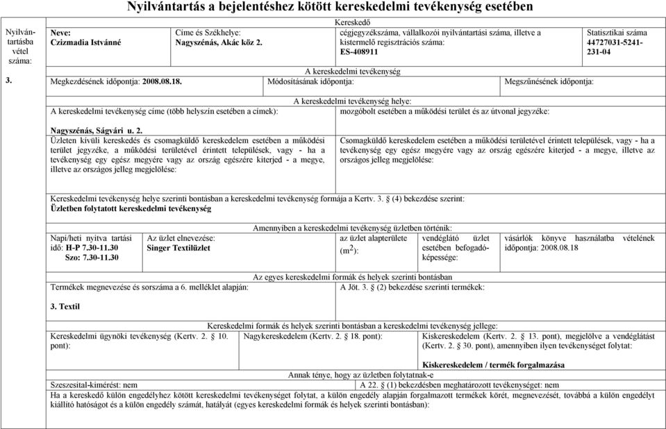 1-04 címe (több helyszín esetében a címek): helye: Nagyszénás, Ságvári u. 2.