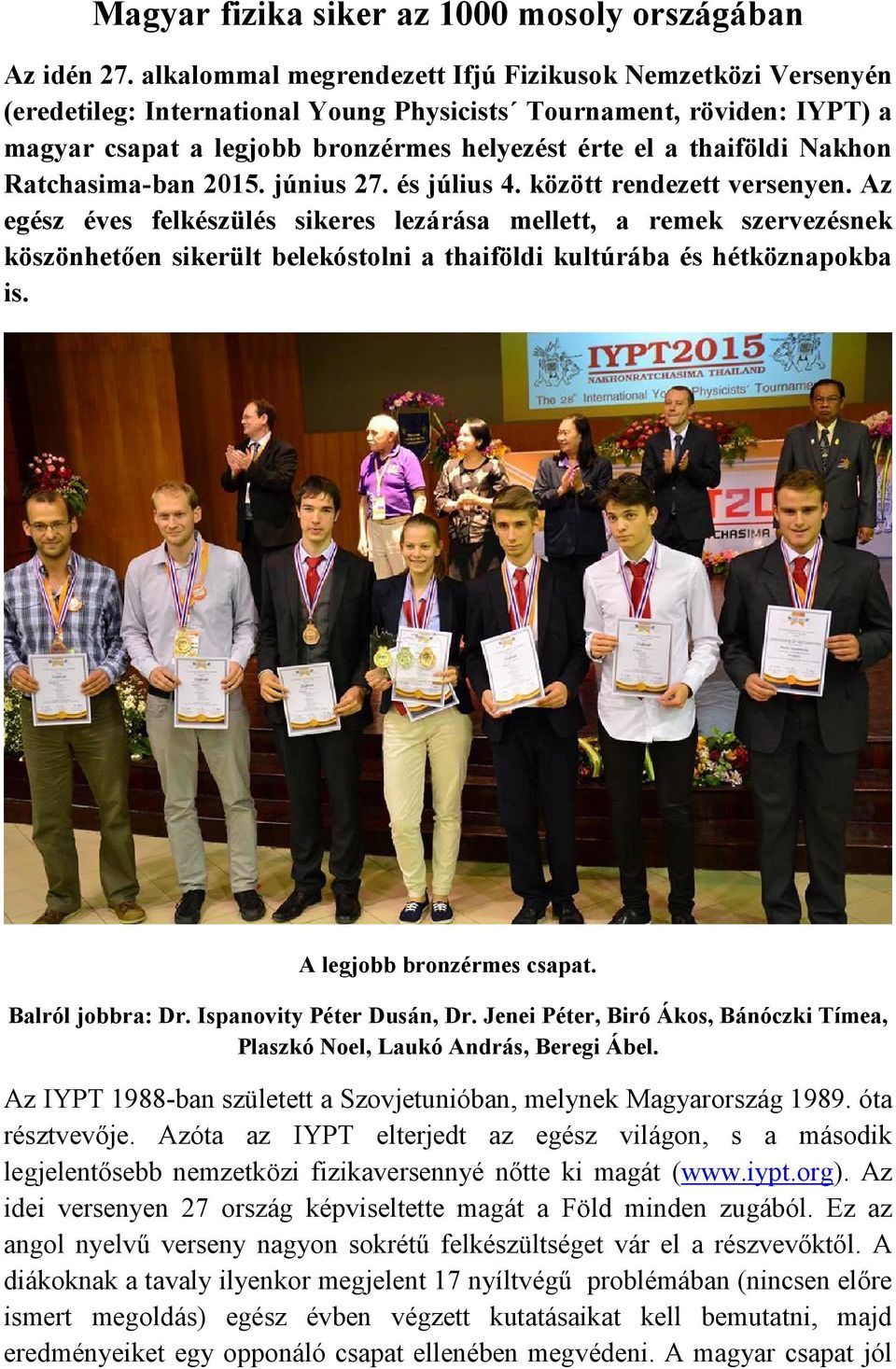 Nakhon Ratchasima-ban 2015. június 27. és július 4. között rendezett versenyen.