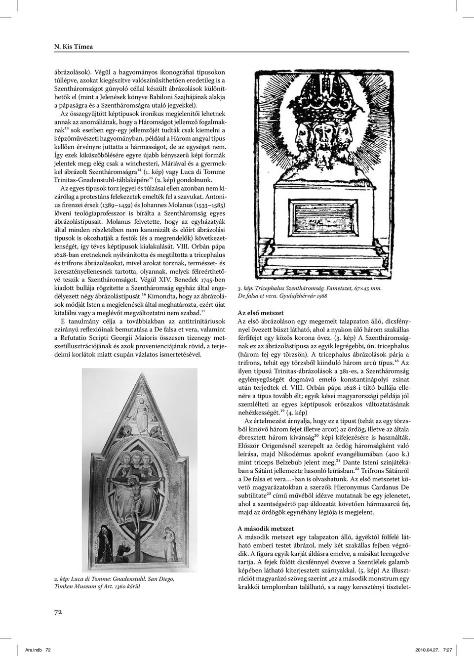 kép) Az illusztrációt magyarázó szöveg szerint ez a második monstrum egy krakkói templomban található, s a nagy keresztényi tiszteletábrázolások).