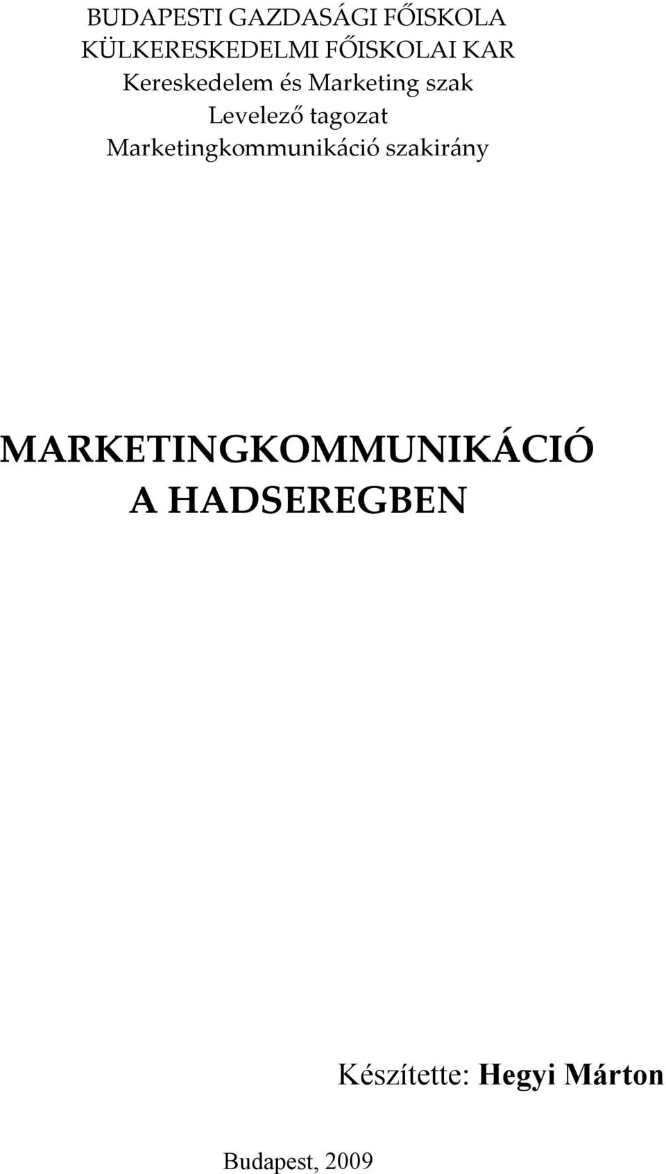 tagozat Marketingkommunikáció szakirány