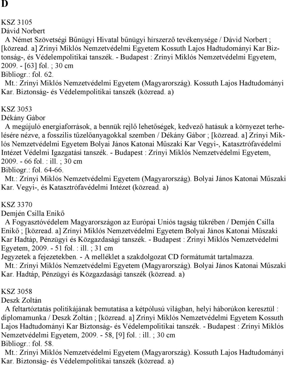 : fol. 62. Kar. Biztonság- és Védelempolitikai tanszék (közread.