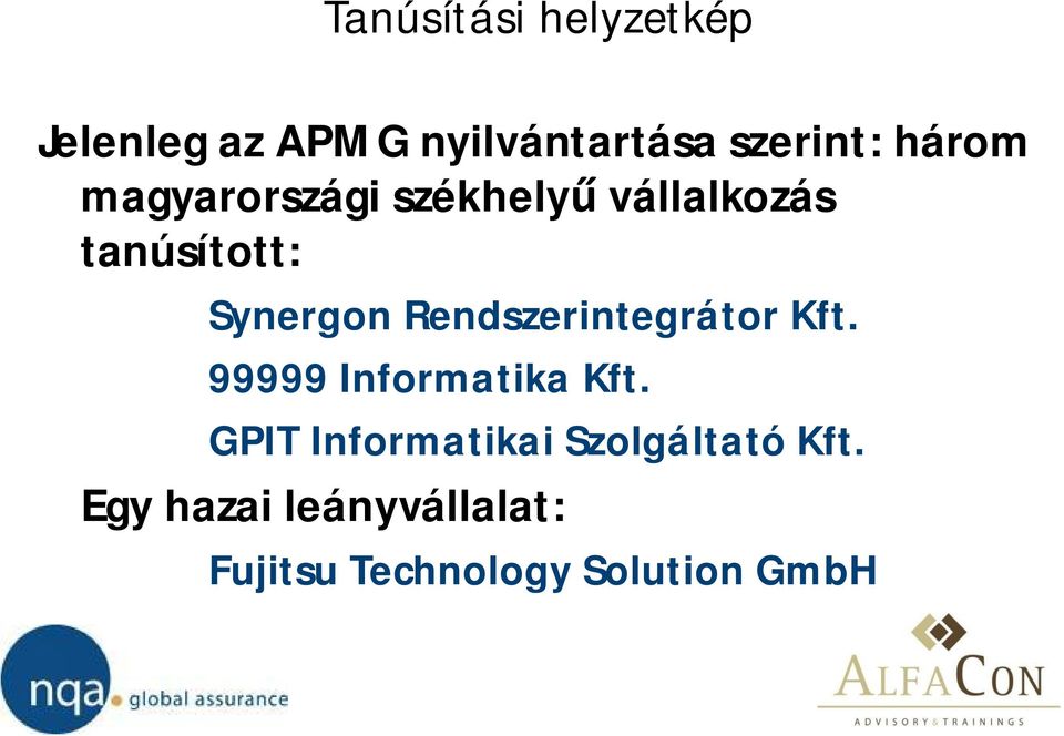 Rendszerintegrátor Kft. 99999 Informatika Kft.