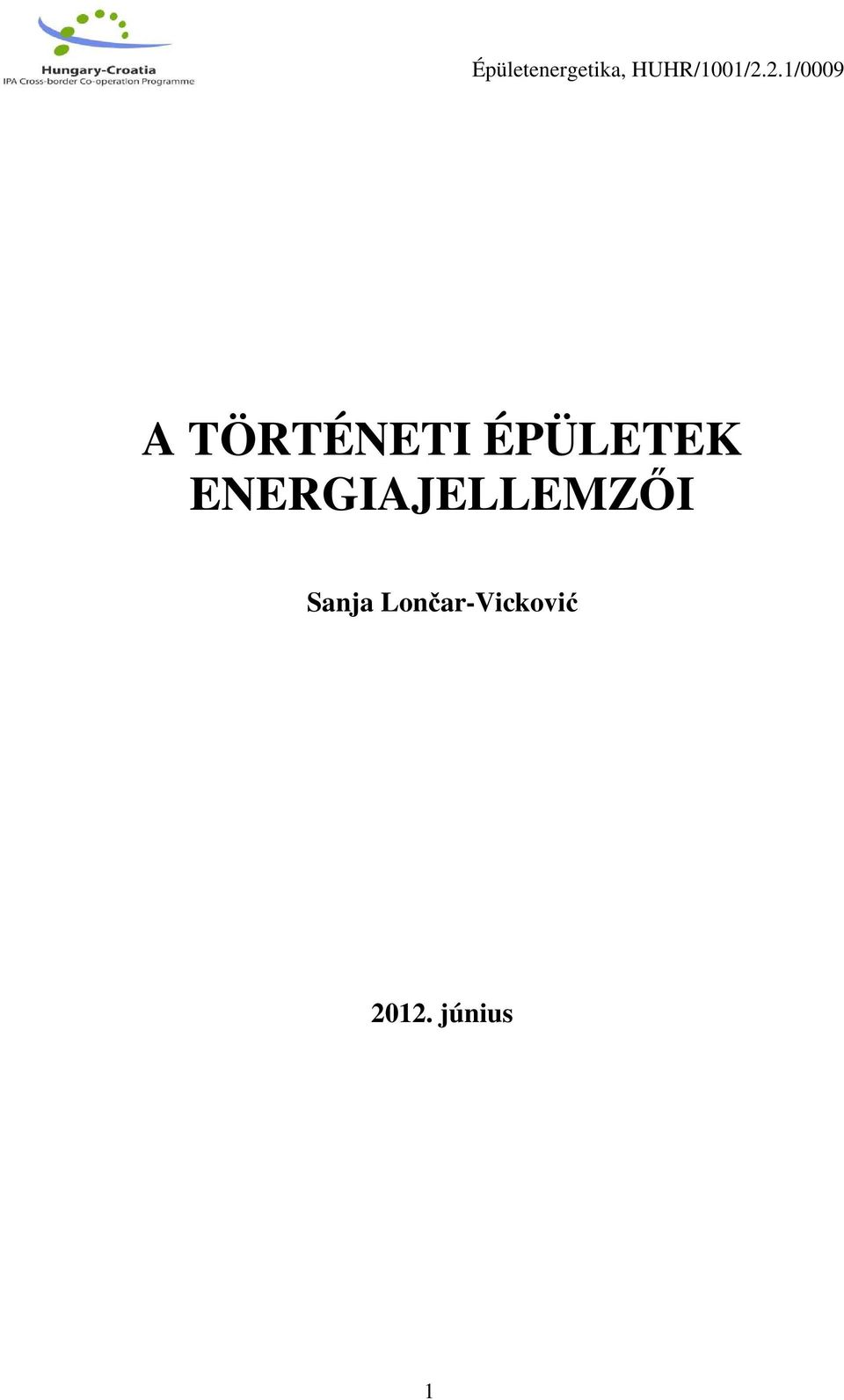 2.1/0009 A TÖRTÉNETI