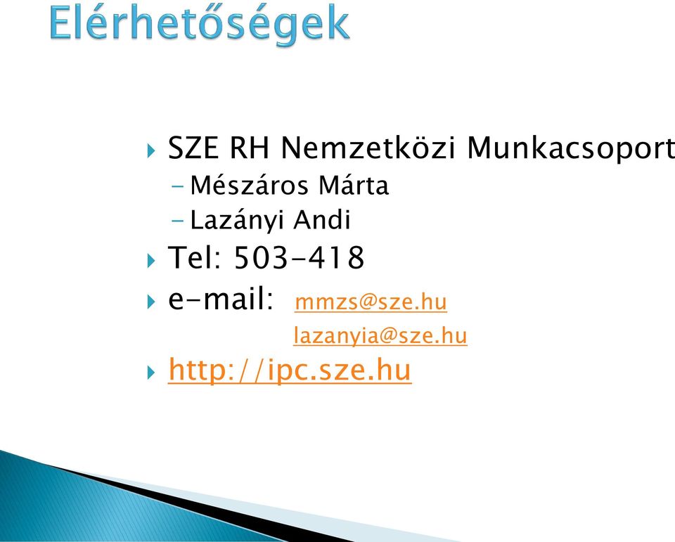 Tel: 503-418 e-mail: mmzs@sze.