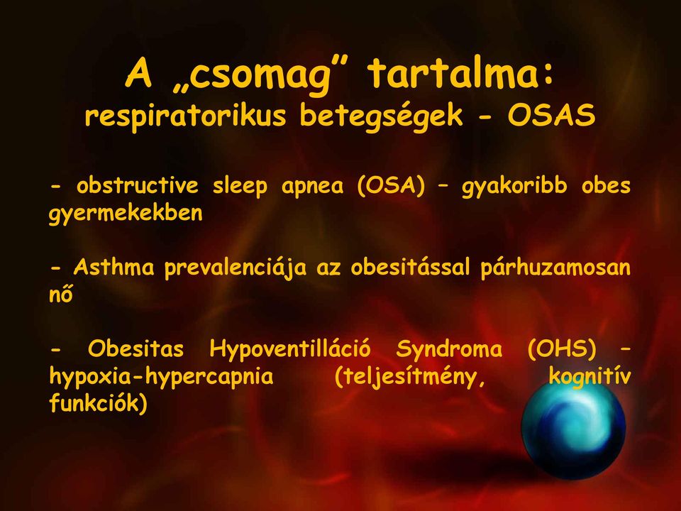 prevalenciája az obesitással párhuzamosan nő - Obesitas