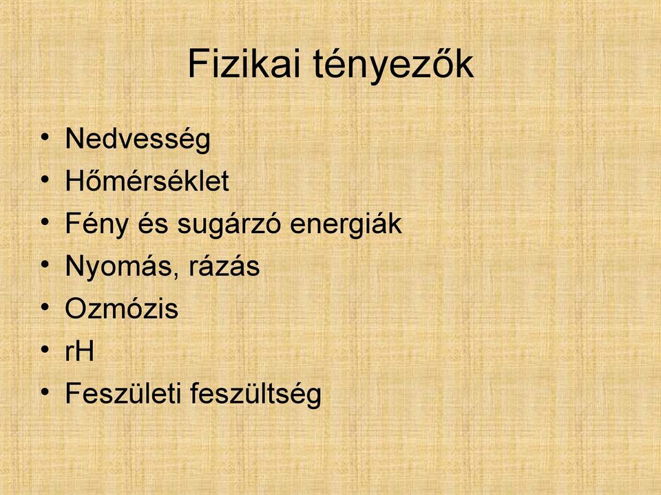 energiák Nyomás, rázás