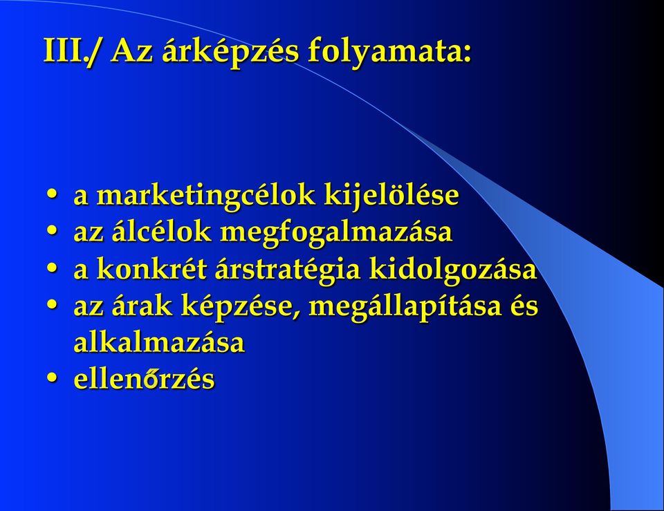 megfogalmazása a konkrét árstratégia