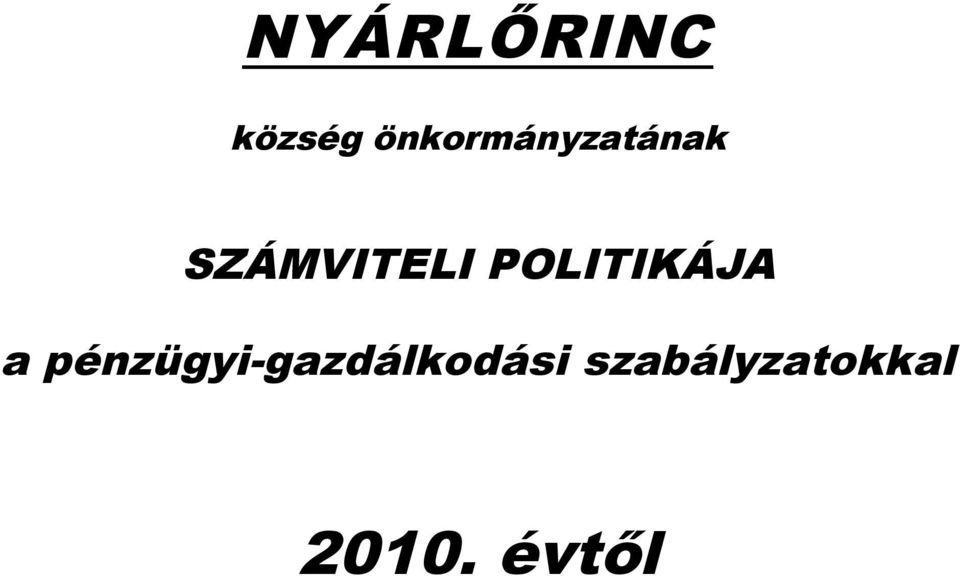 SZÁMVITELI POLITIKÁJA a