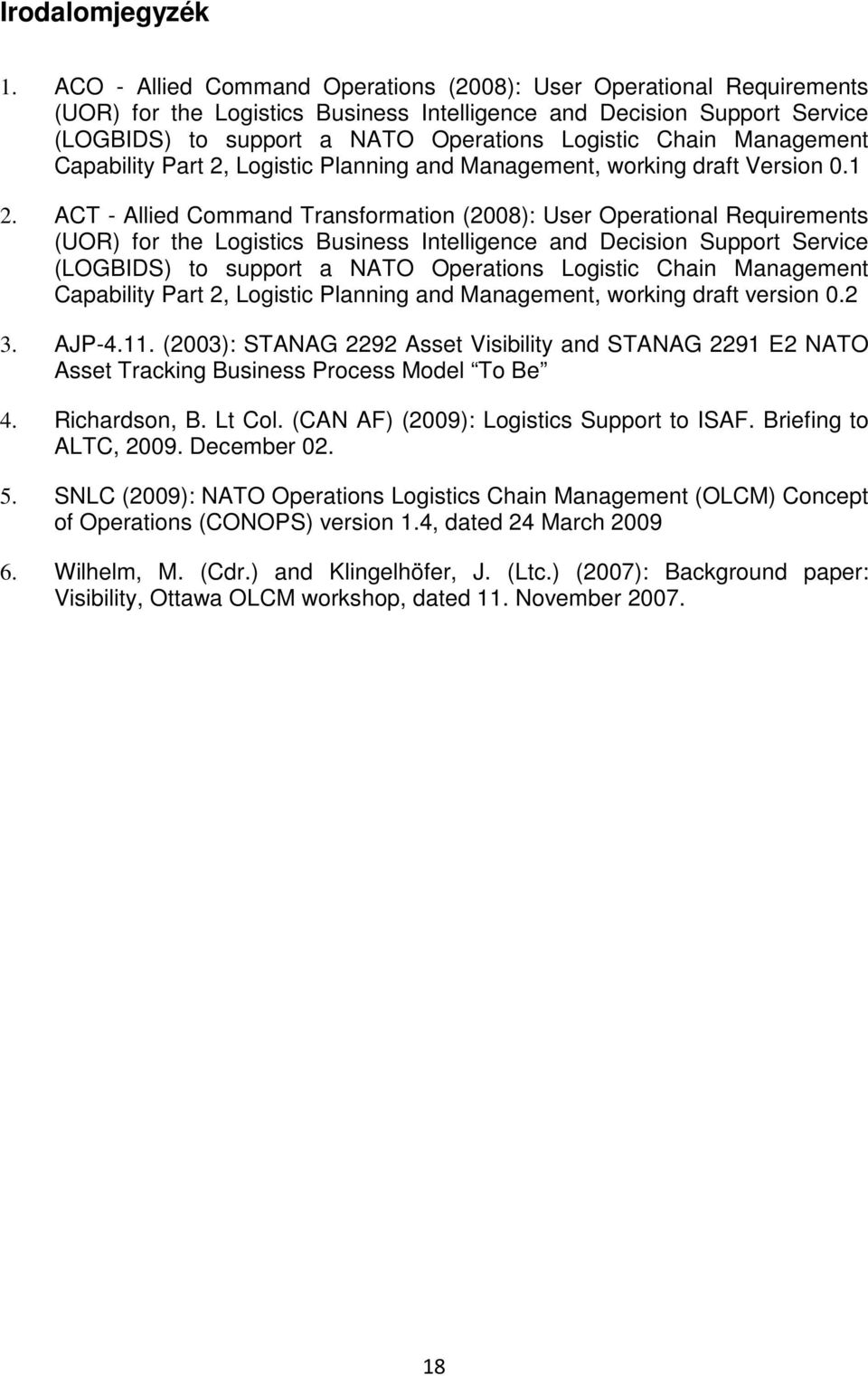 Management Capability Part 2, Logistic Planning and Management, working draft Version 0.1 2.