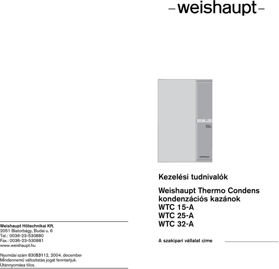 hu Kezelési tudnivalók Weishaupt Thermo Condens kondenzációs kazánok WTC 15-A WTC