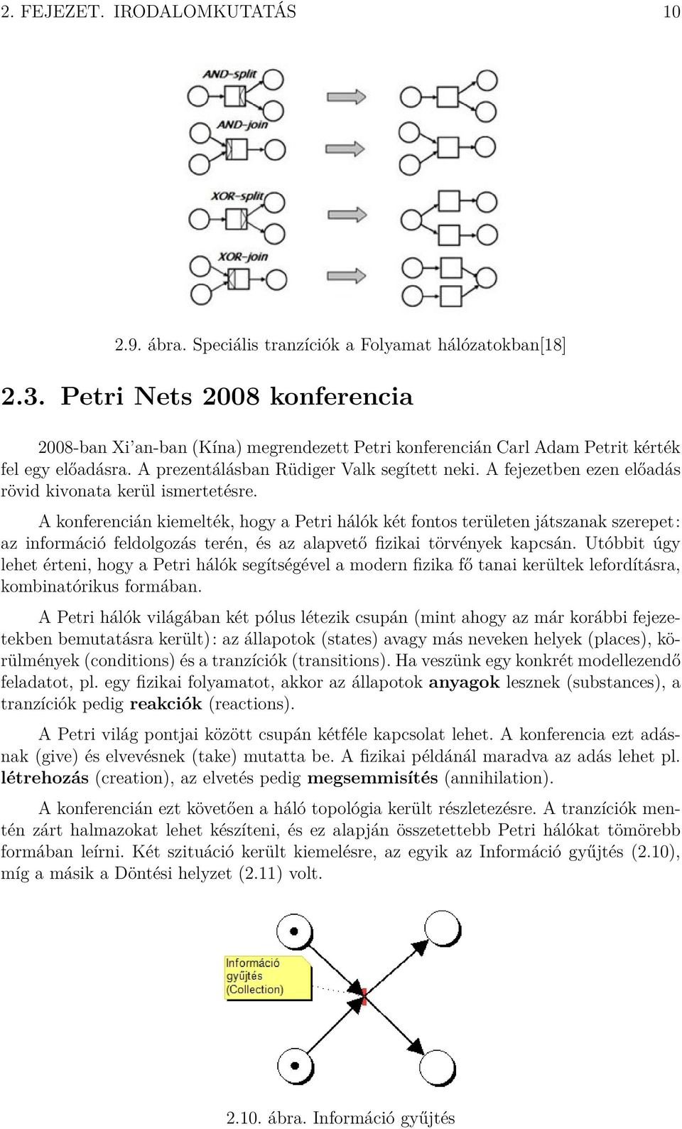 A fejezetben ezen előadás rövid kivonata kerül ismertetésre.