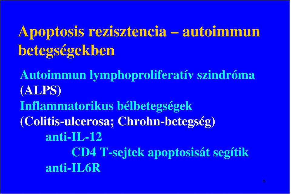 Inflammatorikus bélbetegségek (Colitis-ulcerosa;