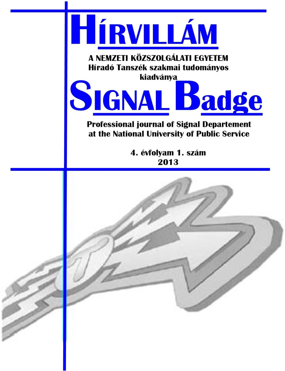 Professional journal of Signal Departement at the