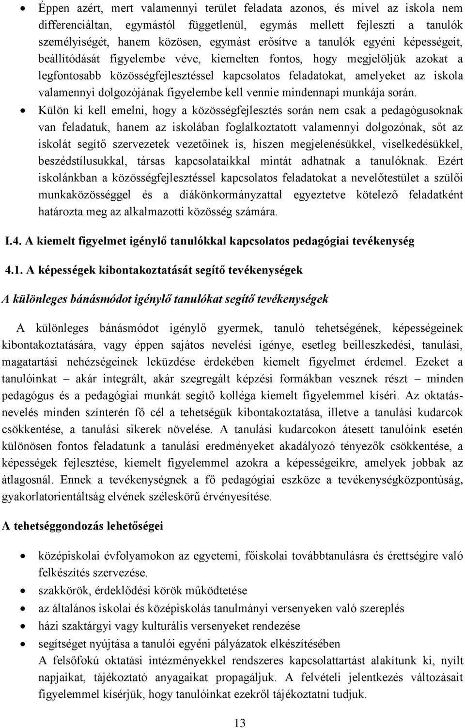 dolgozójának figyelembe kell vennie mindennapi munkája során.