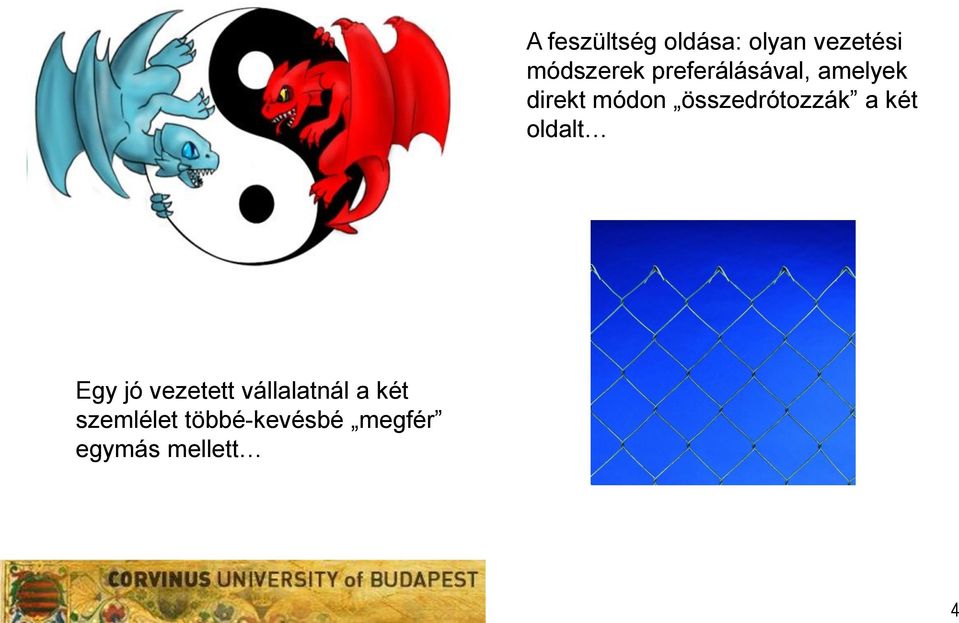 összedrótozzák a két oldalt Egy jó vezetett