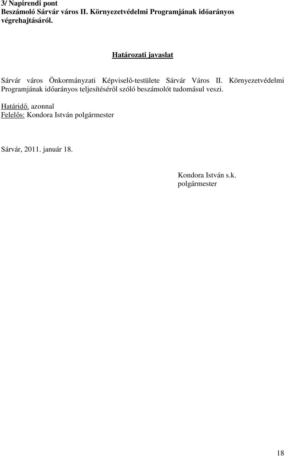 Határozati javaslat Sárvár város Önkormányzati Képviselő-testülete Sárvár Város II.